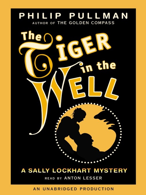 Title details for The Tiger In the Well by Philip Pullman - Wait list